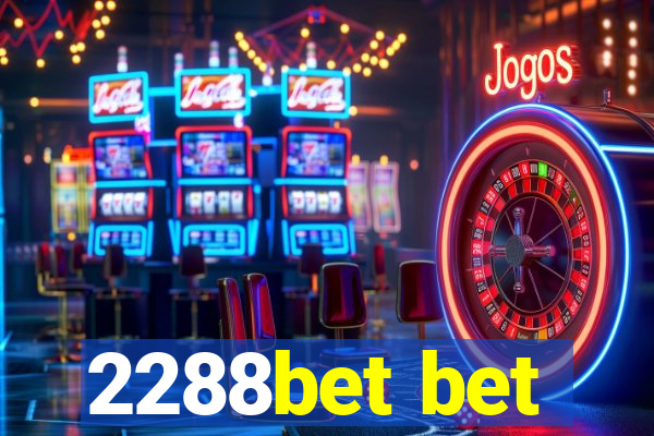 2288bet bet